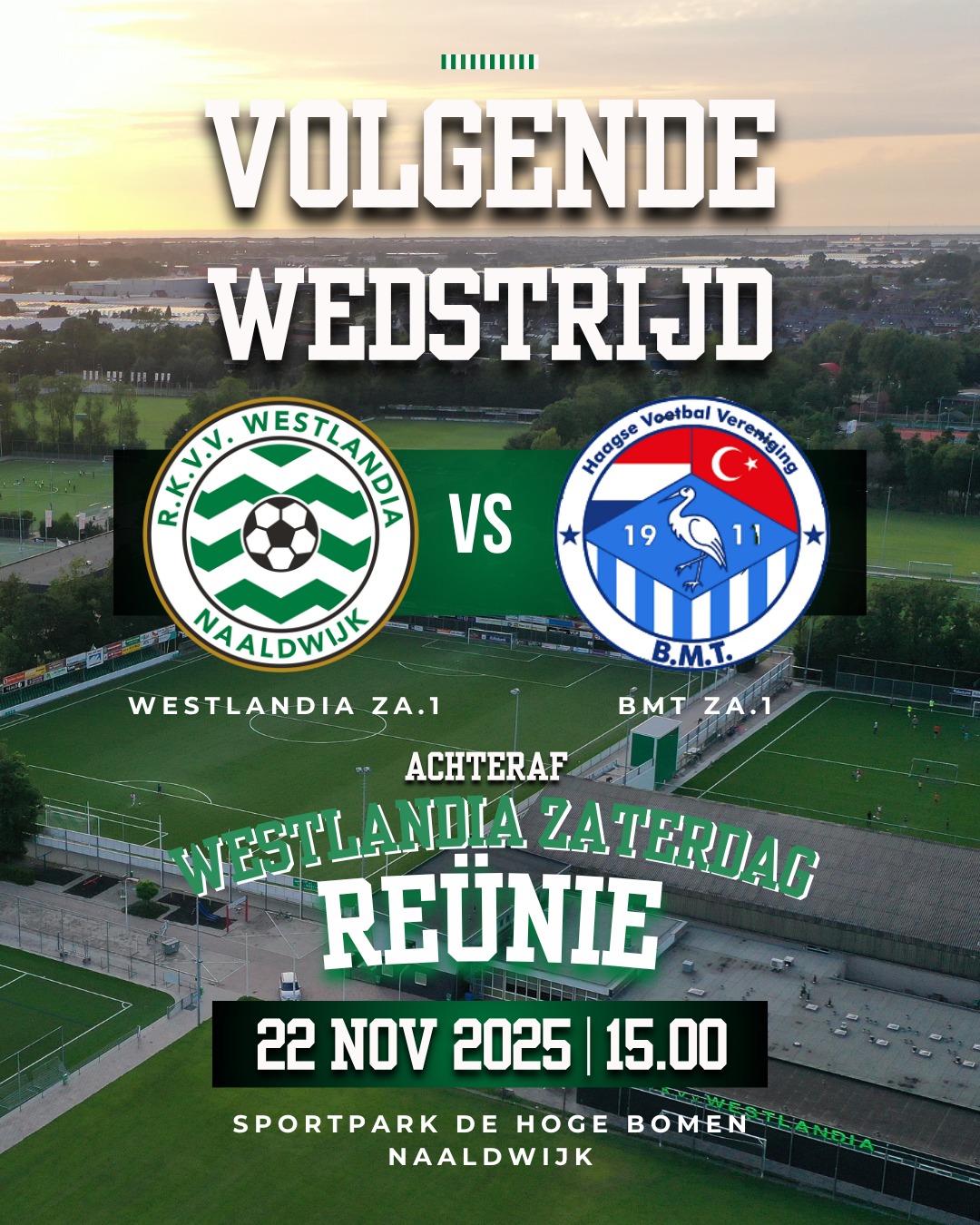Vrij weekend voor Westlandia Zo.1, Za.1 thuis tegen BMT   de reünie en natuurlijk de blik naar de jeugd!
