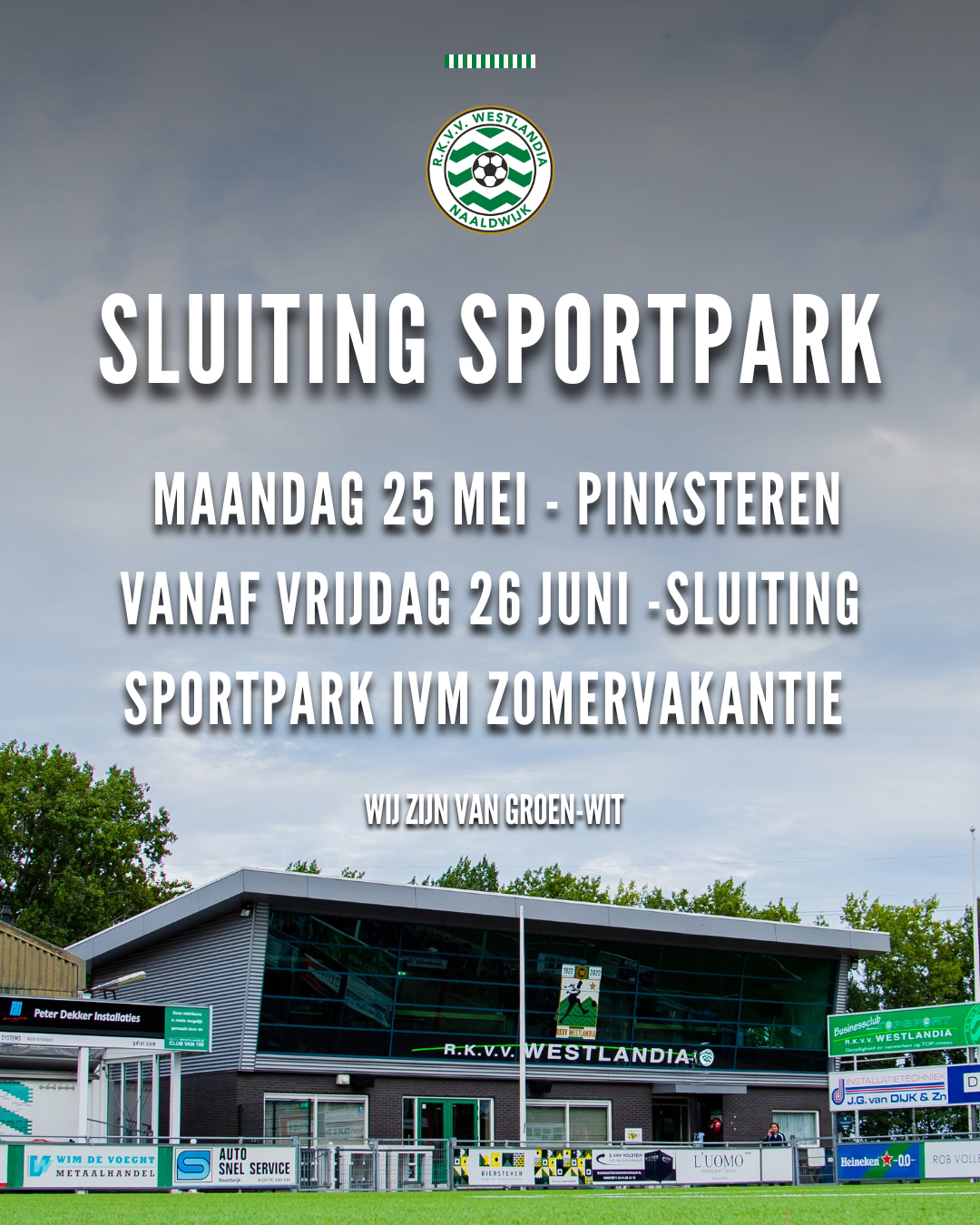 Sluiting sportpark 25mei & vanaf 26 juni ivm zomervakantie