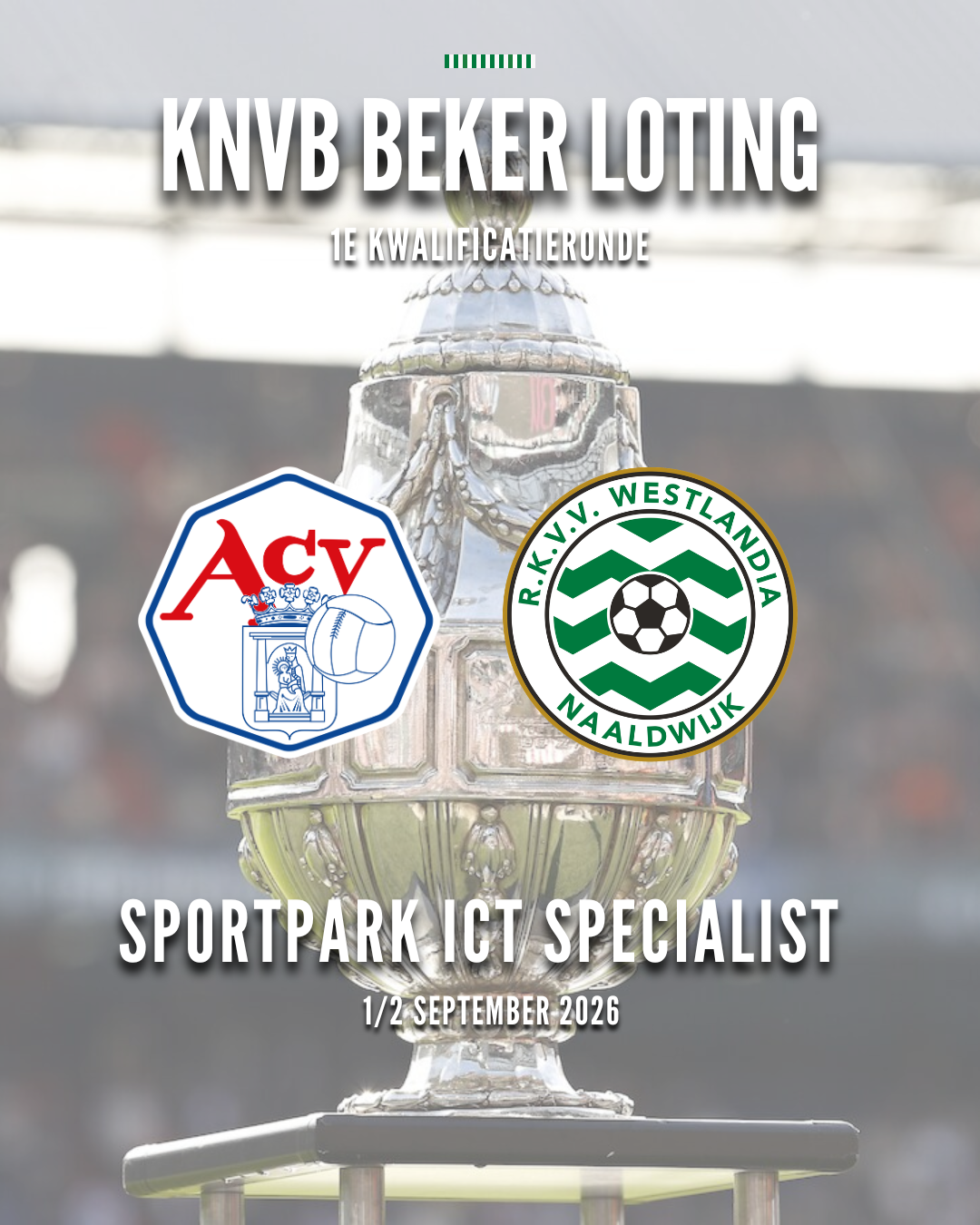 Loting KNVB bekertoernooi: uit tegen ACV Assen
