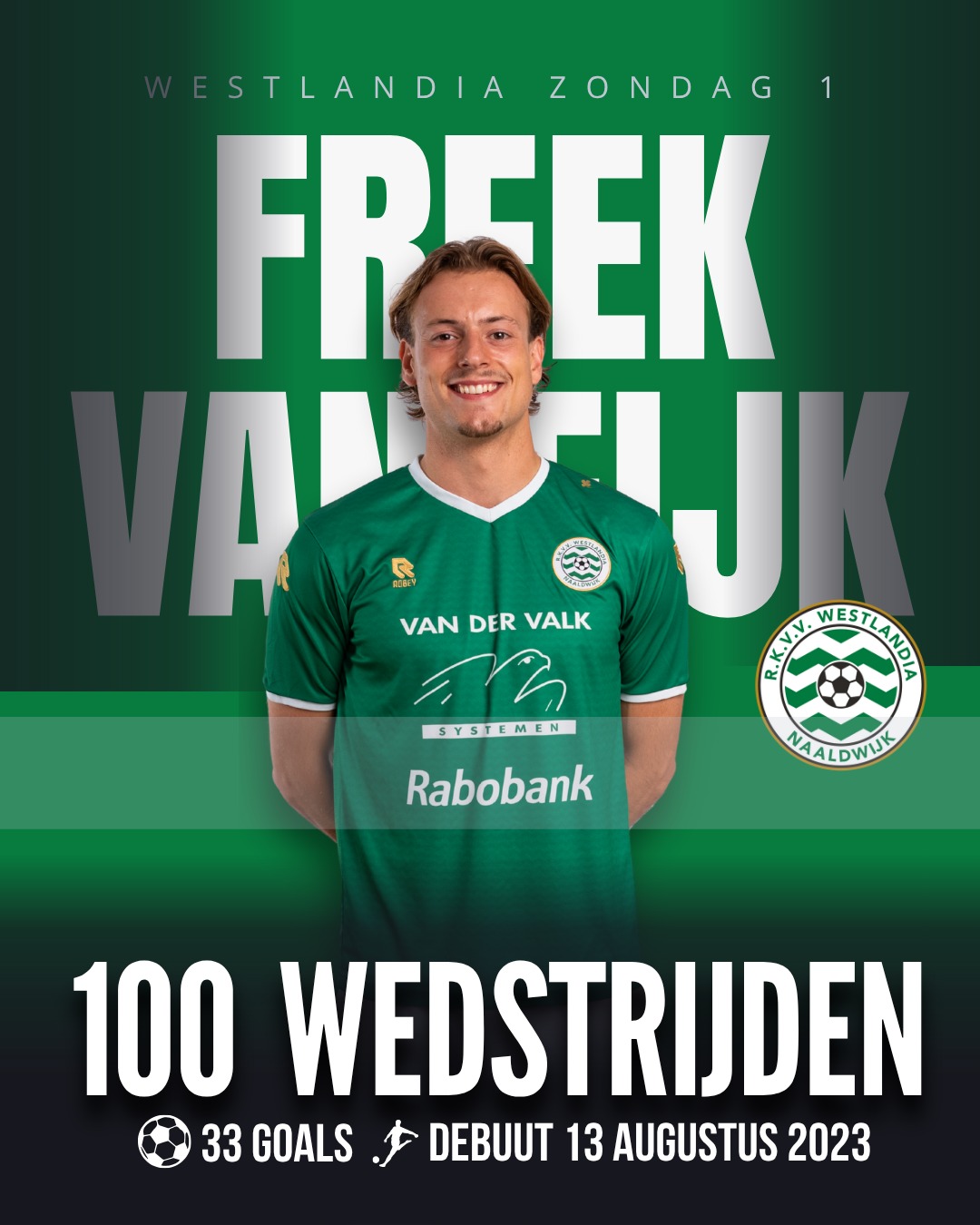 Freek van Eijk behaald de mijlpaal van 100(!) wedstrijden voor Westlandia!