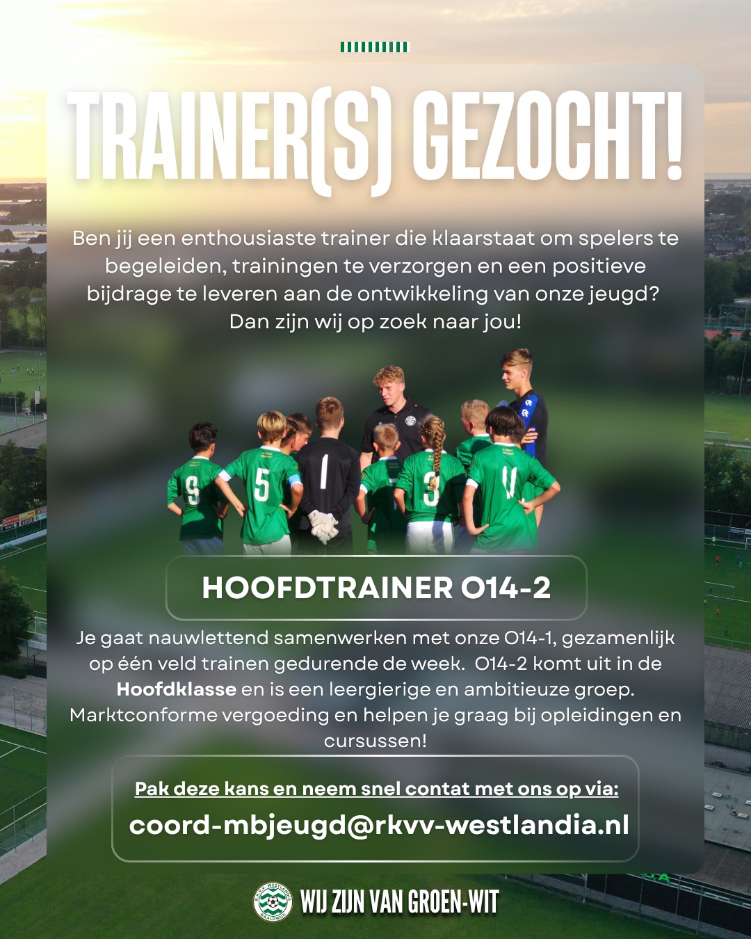 Trainer gezocht voor Westlandia O14-2!