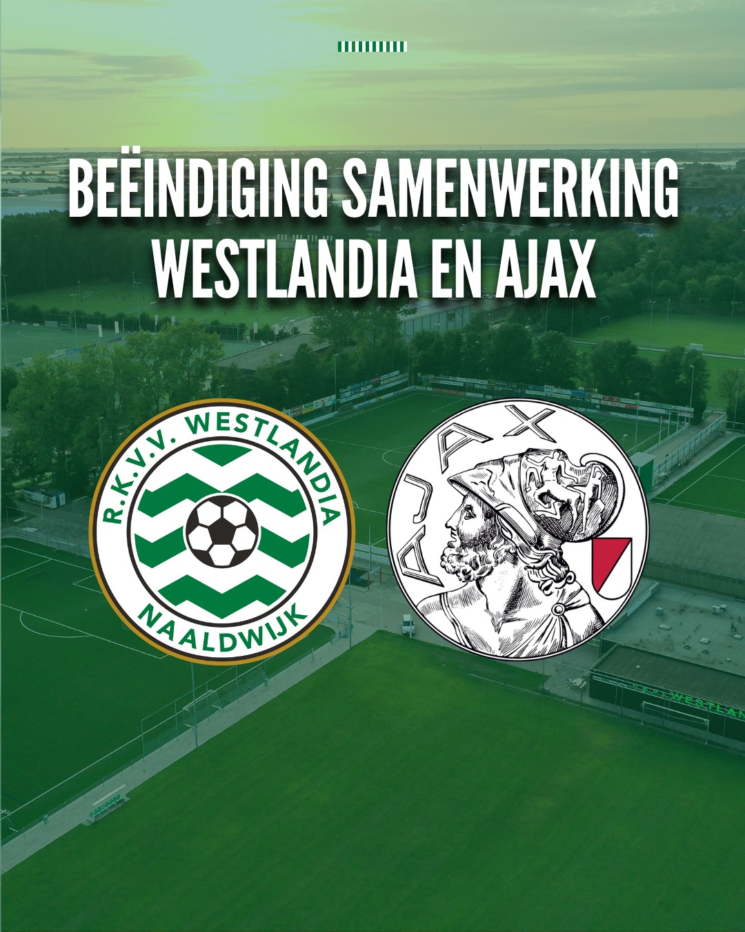 Beëindiging samenwerking Westlandia en Ajax